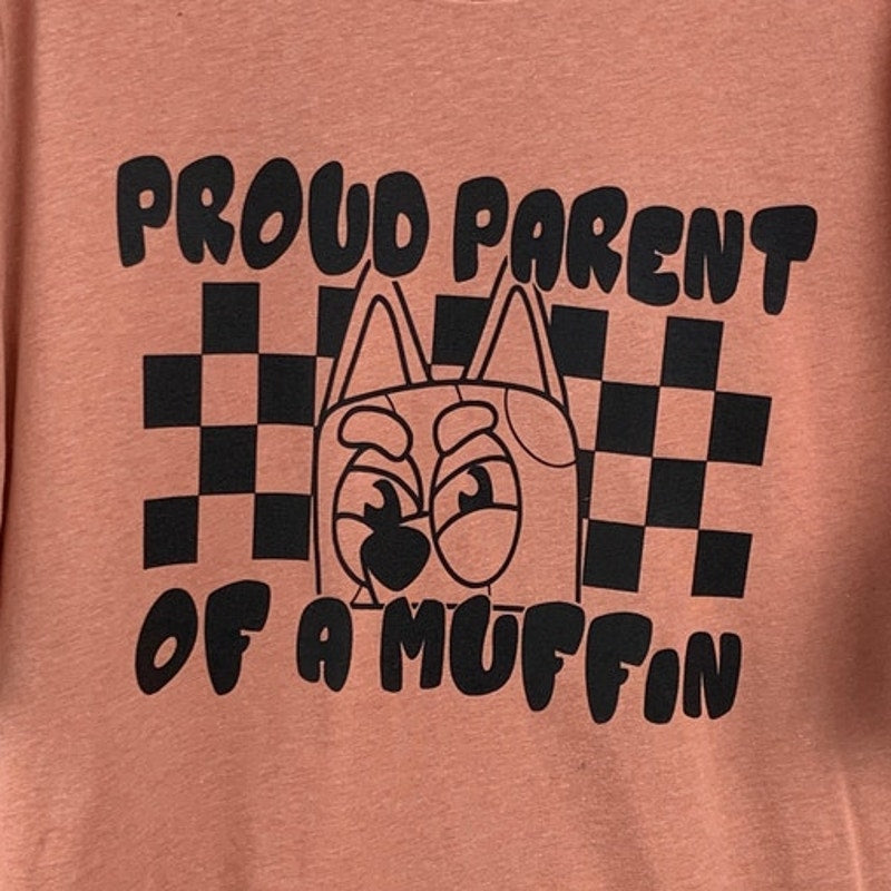 New Hand Printed Womens Large Proud Parent Of A Muffin Bluey Dog Tee Shirt