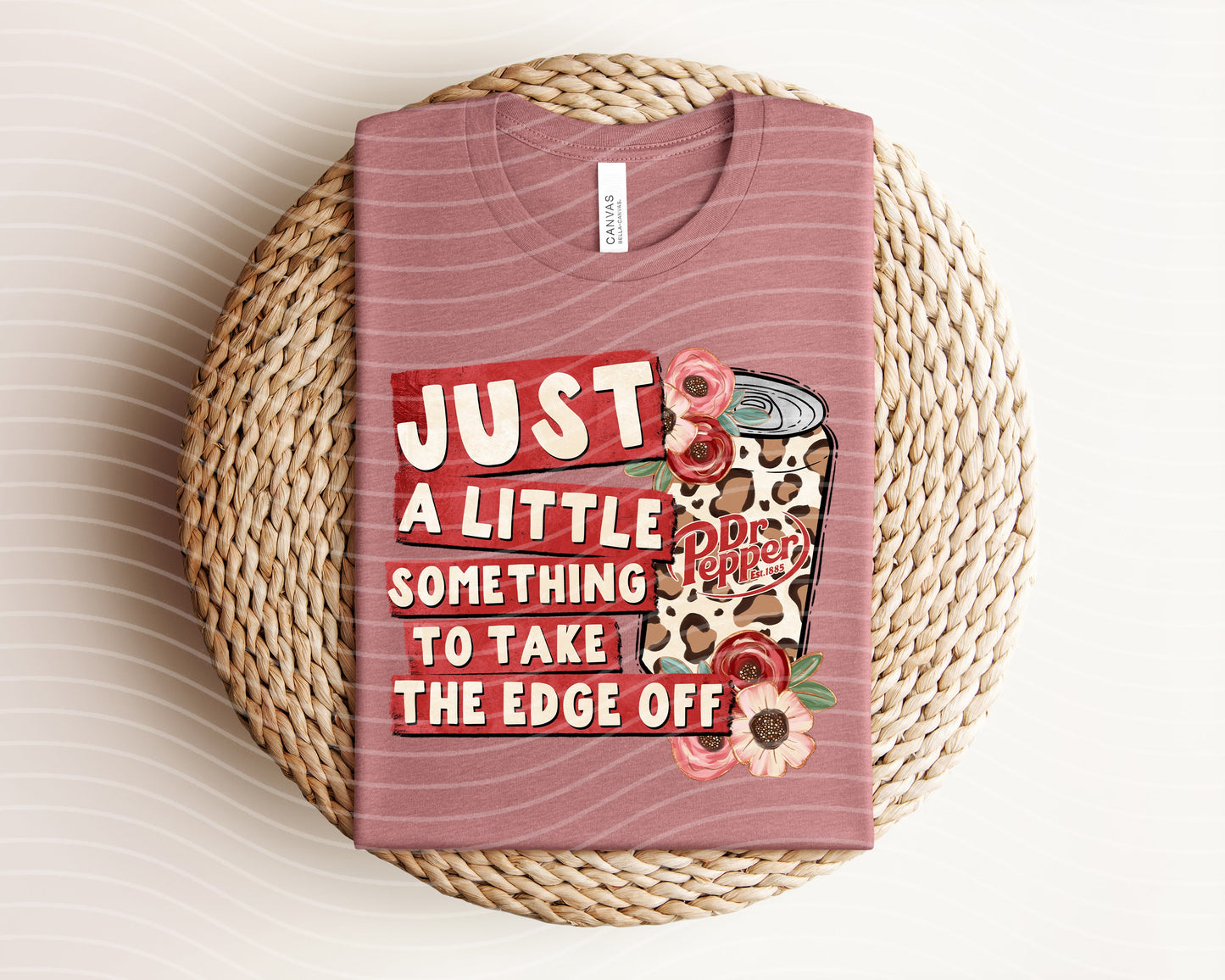 Just a Little Something to Take the Edge Off Graphic Tee