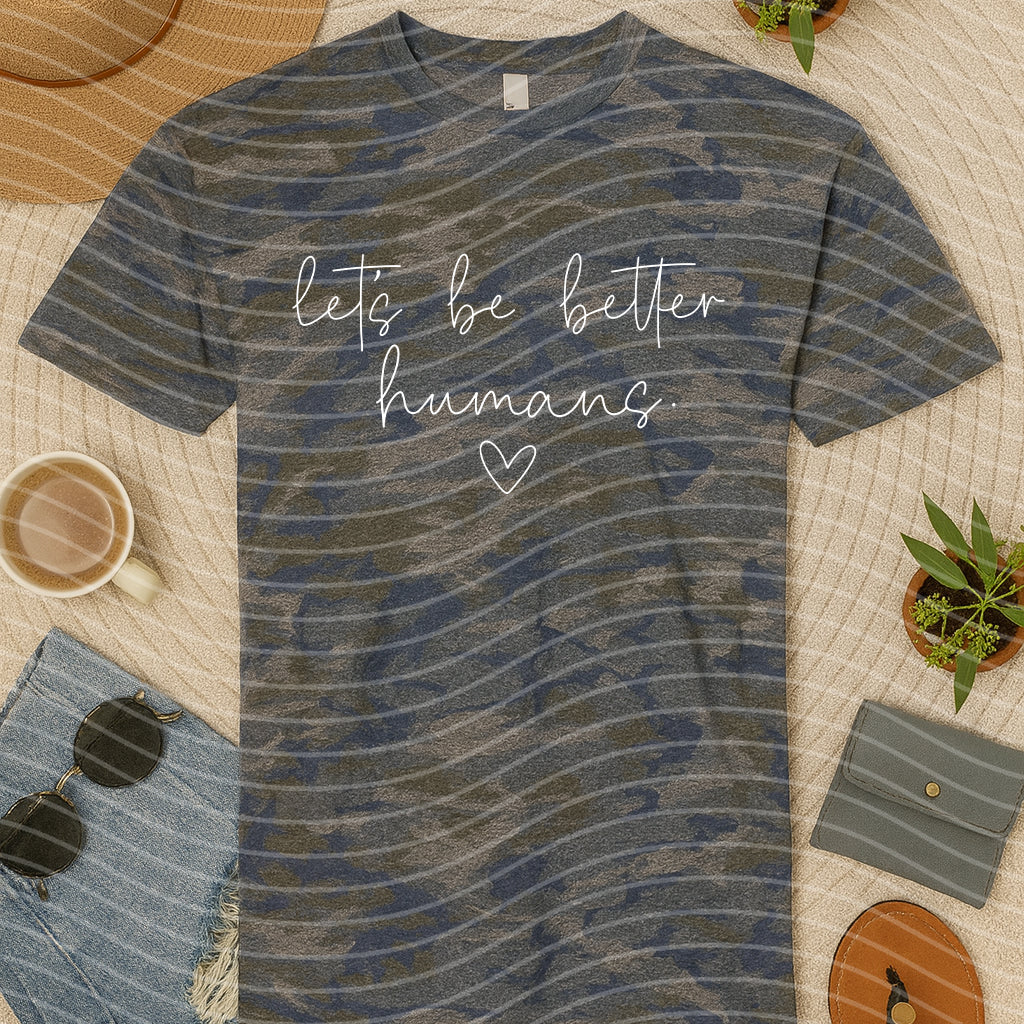 Lets Be Better Humans Graphic Tee
