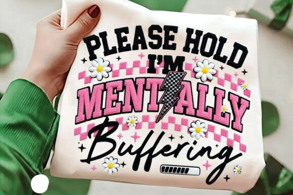 Please Hold I'm Mentally Buffering Graphic Tee