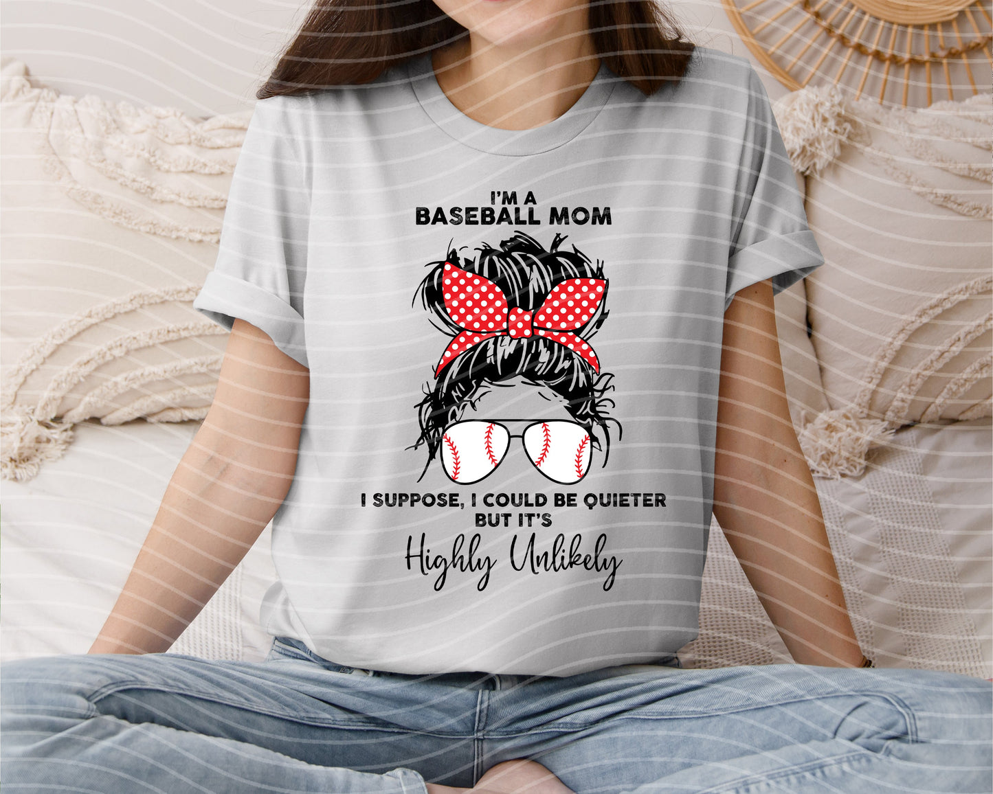 I'm a Baseball Mom I Could Be Quieter But It's Highly Unlikely Graphic Tee