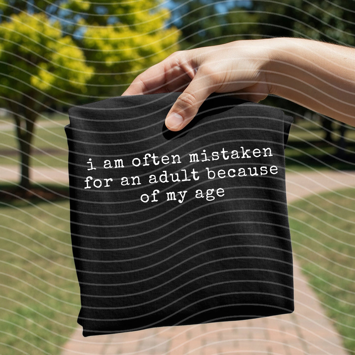 I am Often Mistaken for an Adult Graphic Tee