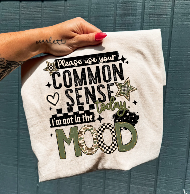 Please Use Your Common Sense Today Graphic Tee
