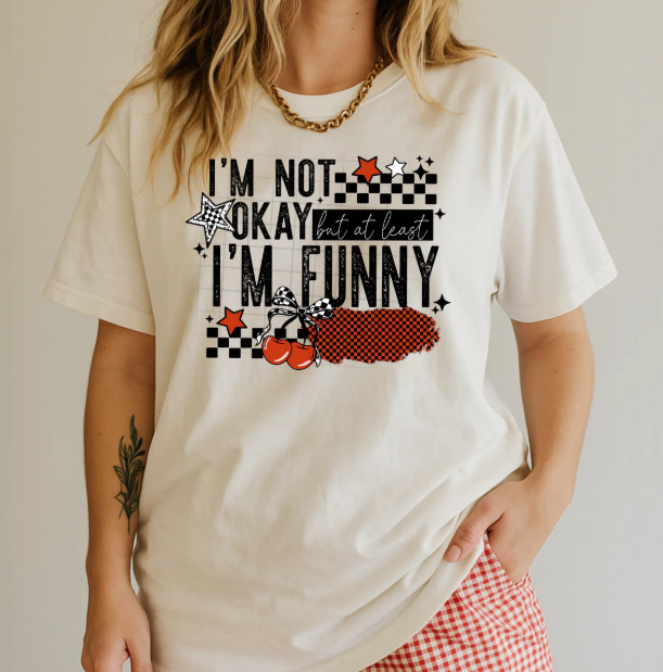 I'm Not Okay Graphic Tee