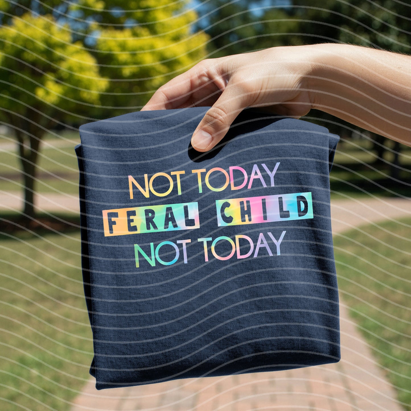 Not Today Feral Child Not Today Graphic Tee