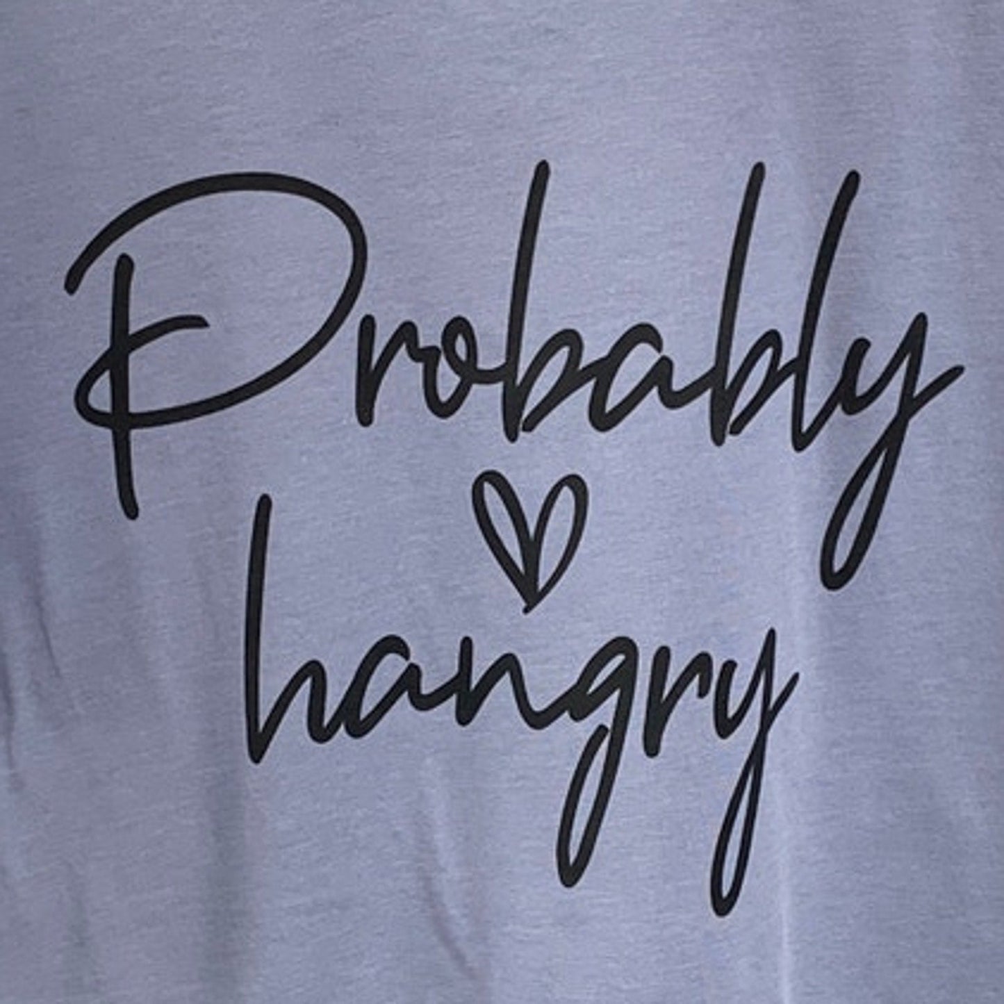 New Hand Printed Womens Small Probably Hangry Heart Short Sleeve Tee Shirt