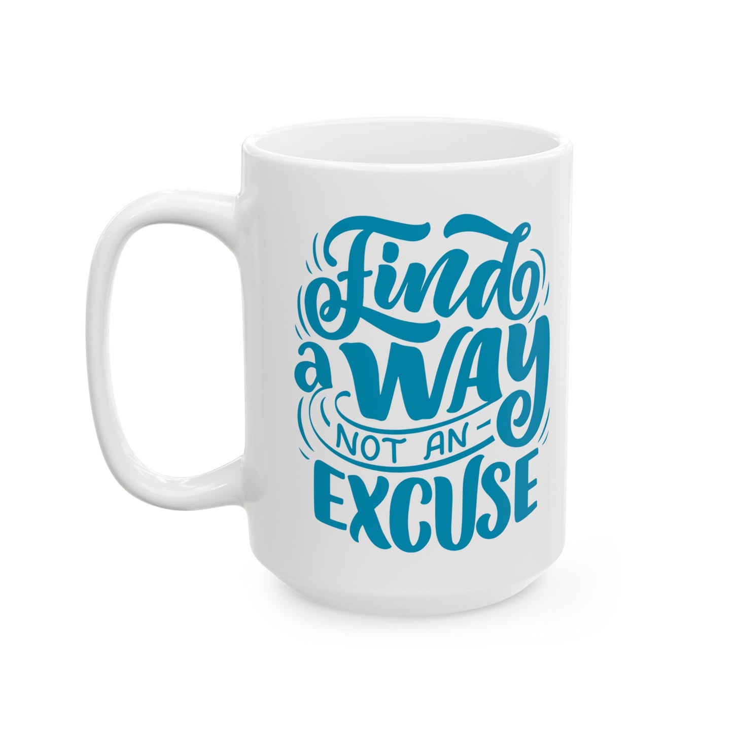 Inspirational Ceramic Mug - Find a Way Not an Excuse, Motivational Coffee Cup, Gift for Students, Home Office Decor, Birthday Gift, [...]