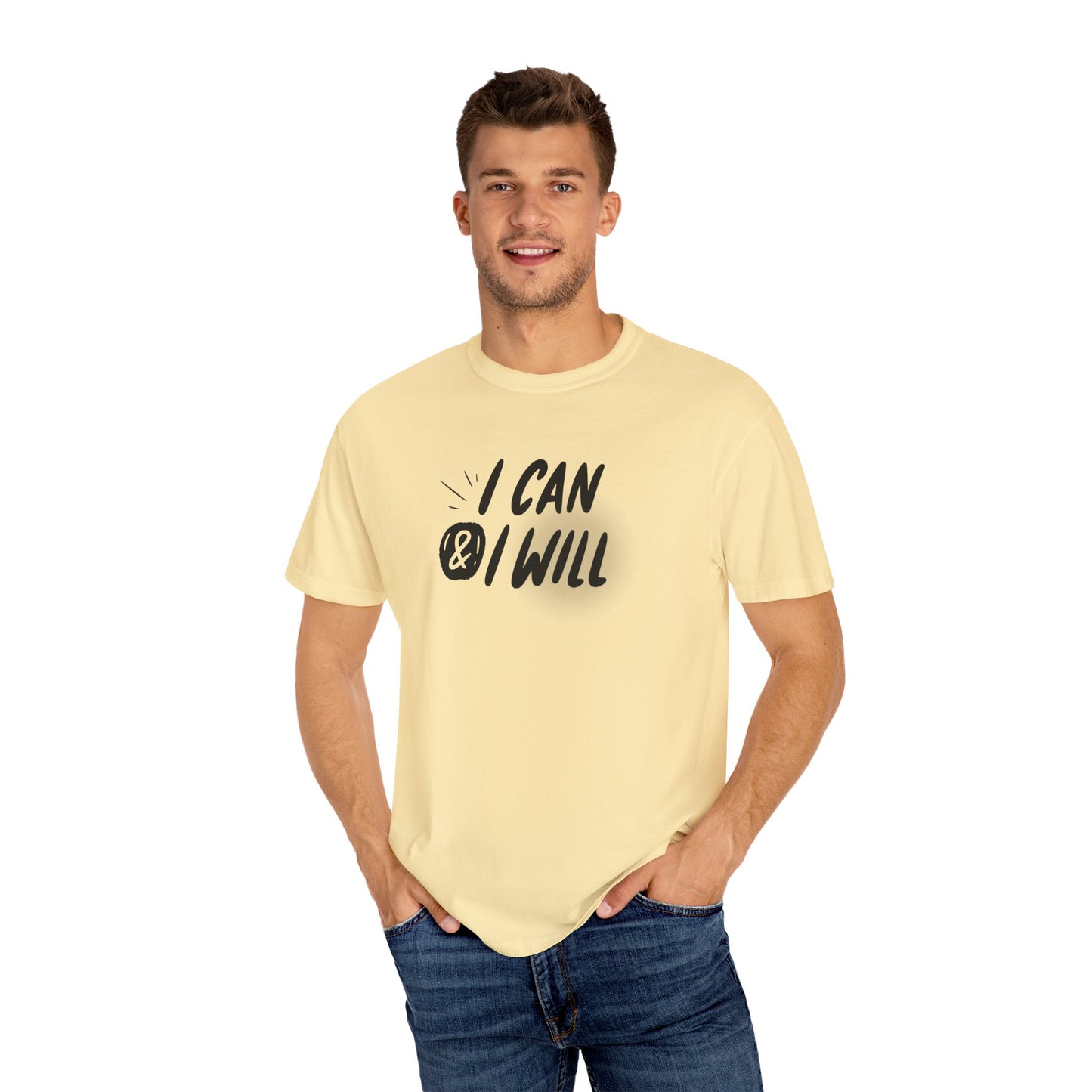 Motivational T-Shirt - Unisex Garment-Dyed Tee, Inspiring Quote, Gift for Friends, Workout Gear, Positive Affirmation Apparel