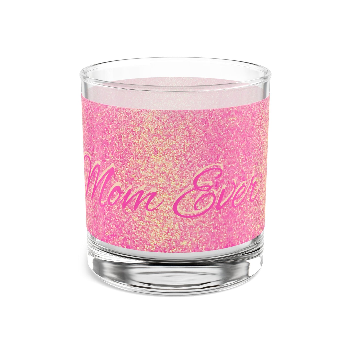 Best Mom Ever Holographic Rainbow Glitter Print Rocks Glass, 10oz - Sparkle Barware