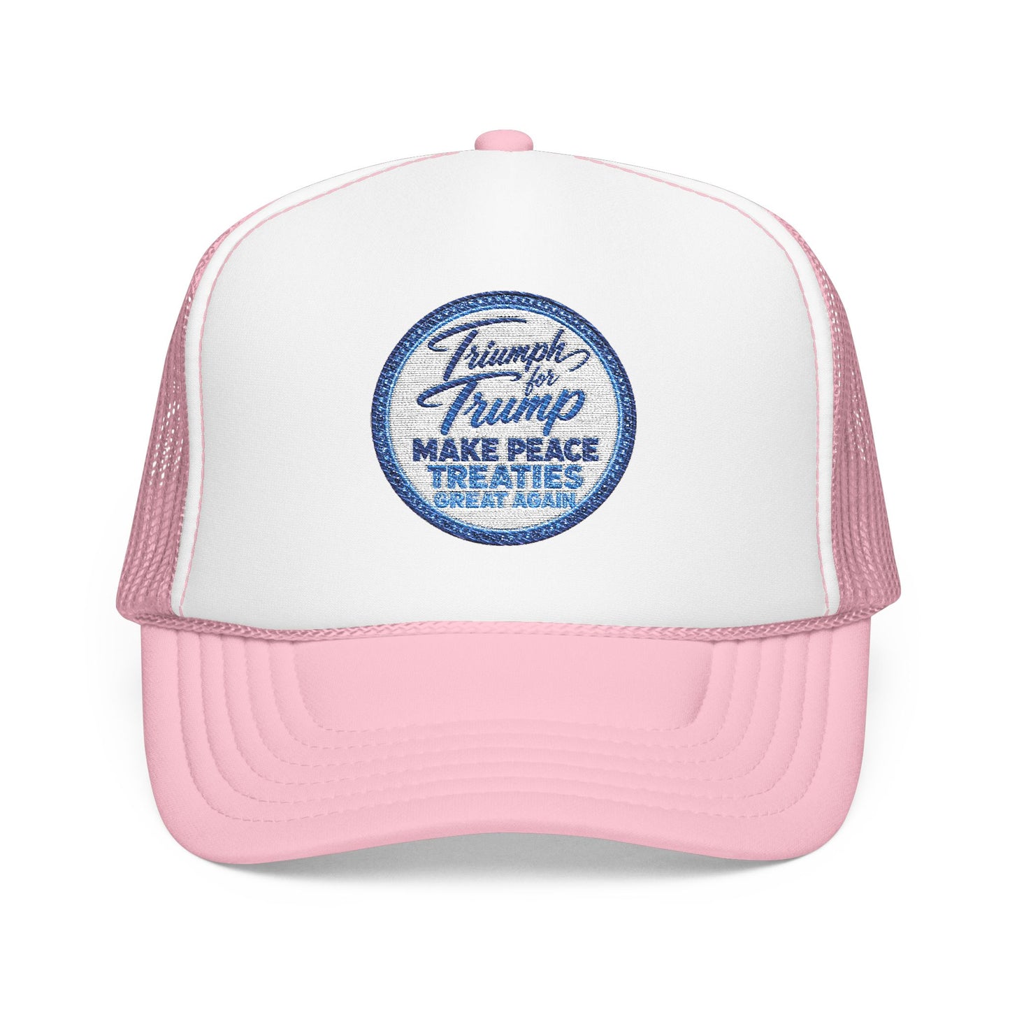 Pink and white trucker hat with a blue circular design on a white background Unisex foam trucker hat featuring a retro embroidered-style "Make Peace Treaties Great Again" graphic patch.
