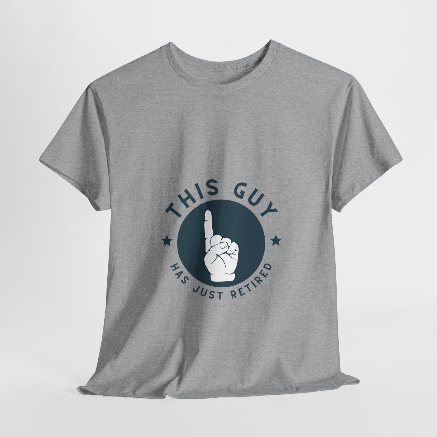 This Guy Has Just Retired Retirement Celebration Unisex Heavy Cotton Tee | Funny Gift for Retirees, Casual Wear, Retirement Party, Humor Shirt, Comfy Gift Idea
