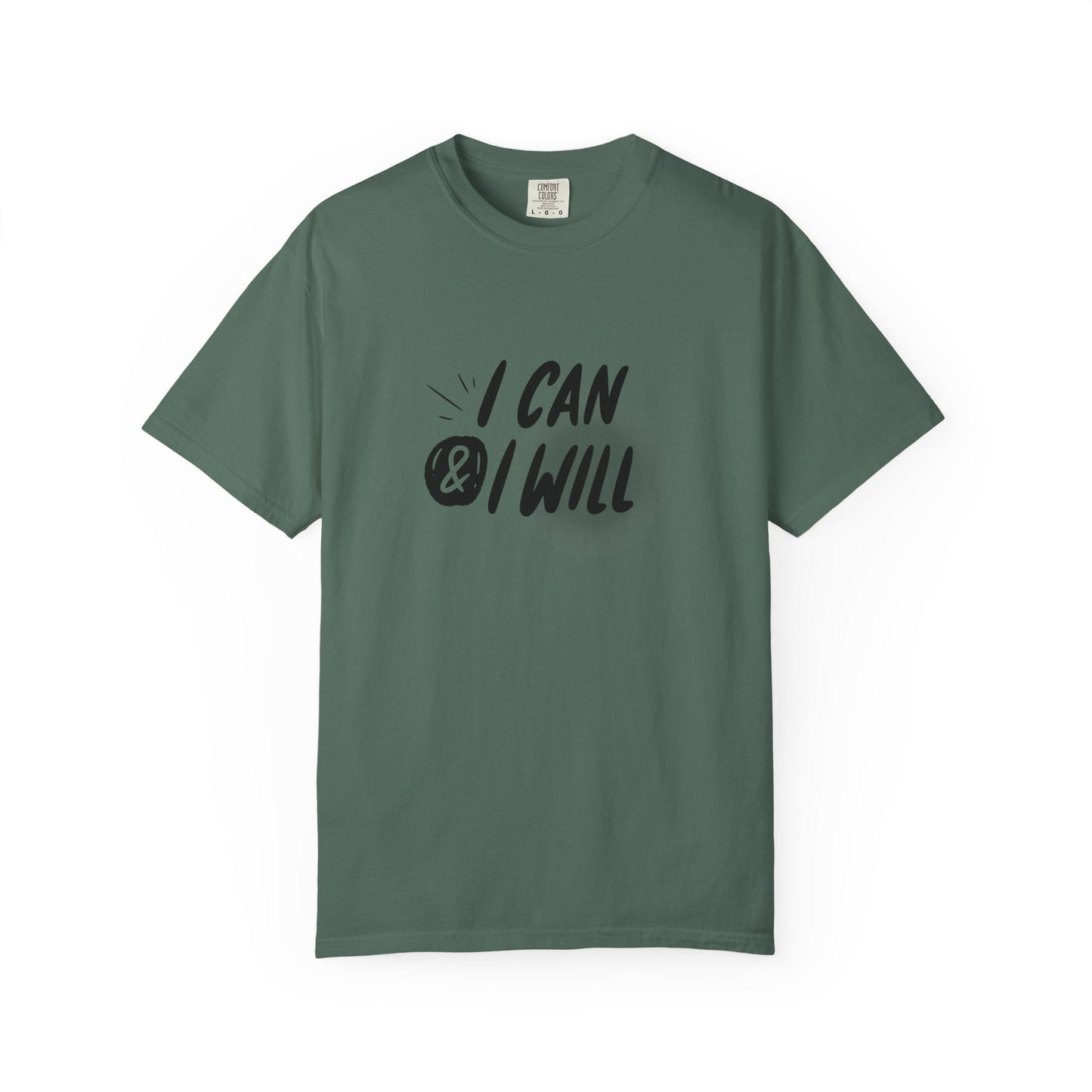 Green t-shirt with 'I CAN & I WILL' text on a white background. I Can & I Will Motivational T-Shirt - Unisex Graphic Tee