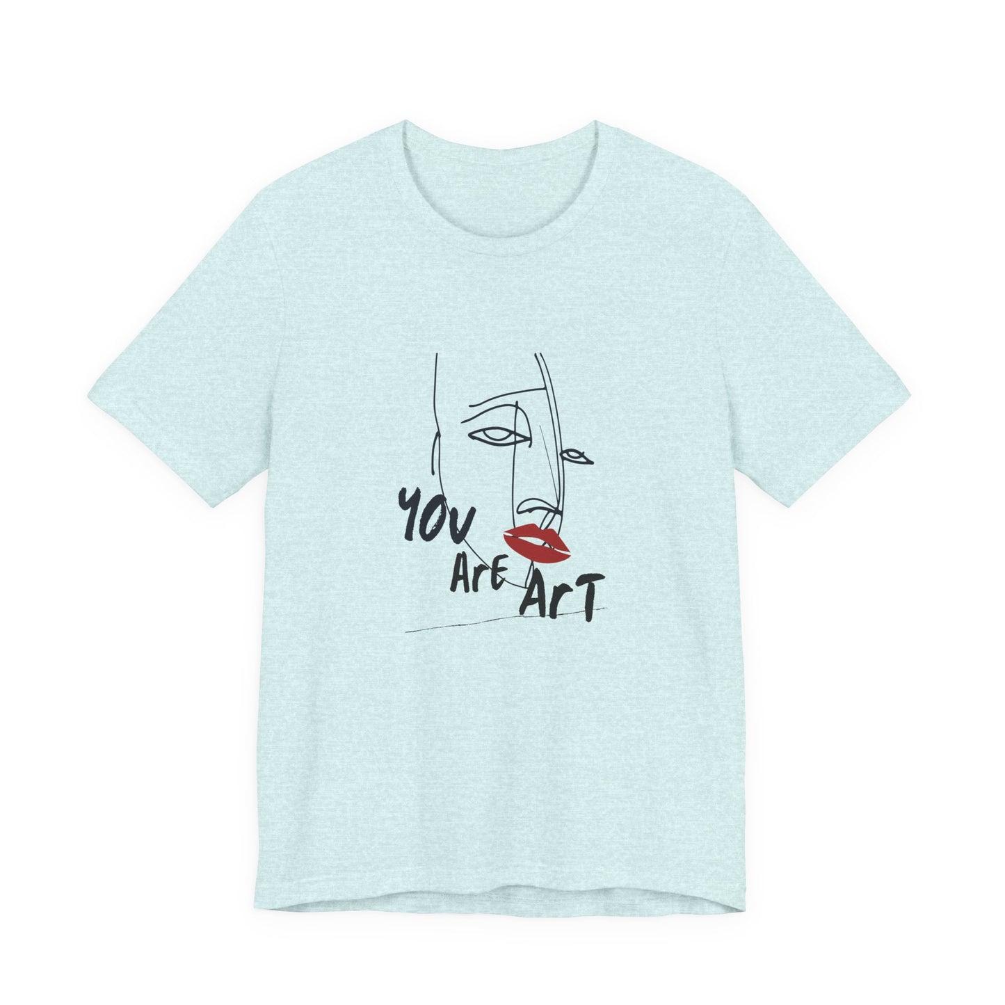 Artistic Expression Unisex Tee - You Are Art, Creative Gift, Casual Wear, Modern Design, Art Lover's Shirt