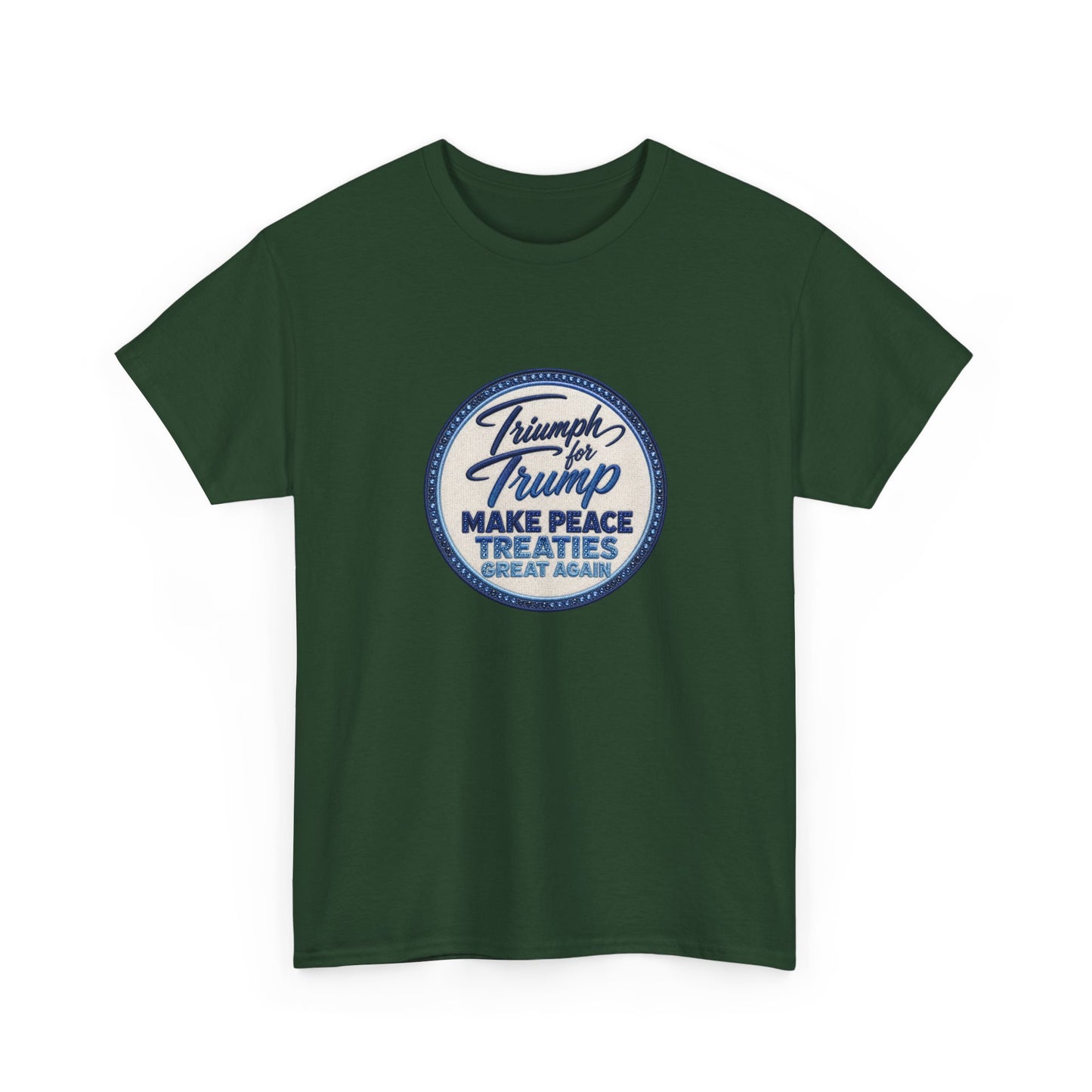 "Make Peace Treaties Great Again" Embroidery Badge Pattern T-Shirt - MADE TO ORDER ✨ CUSTOMIZABLE WITHIN REASON
