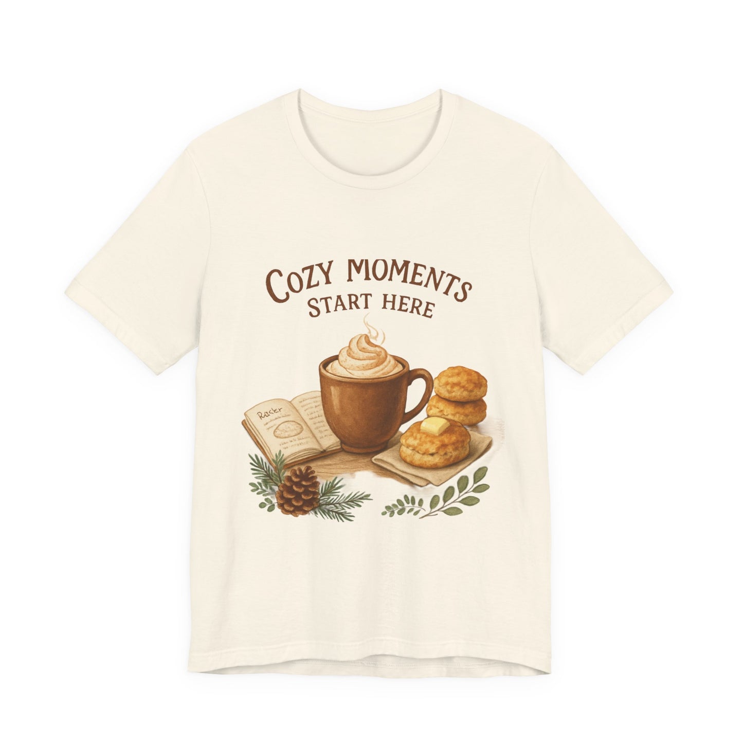 Cozy Moments Start Here Seasonal Tee