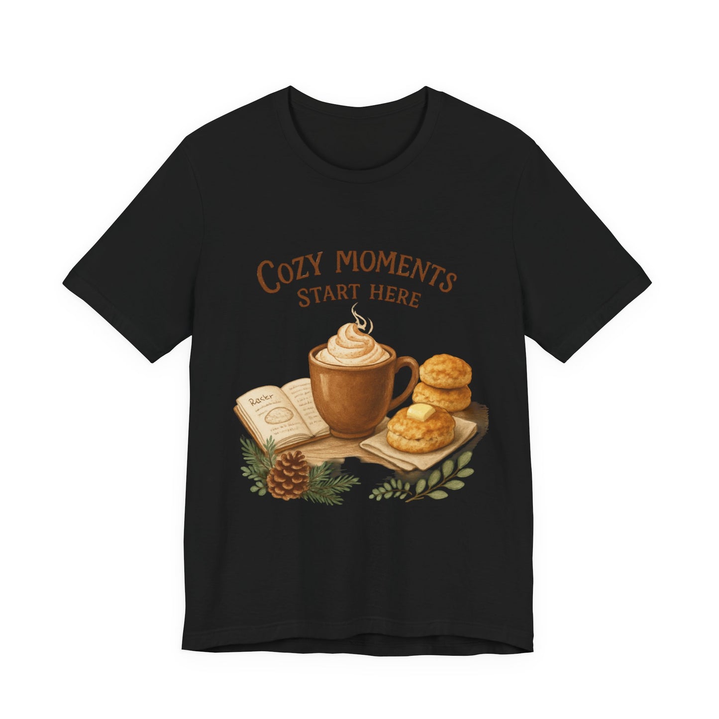 Cozy Moments Start Here Seasonal Tee