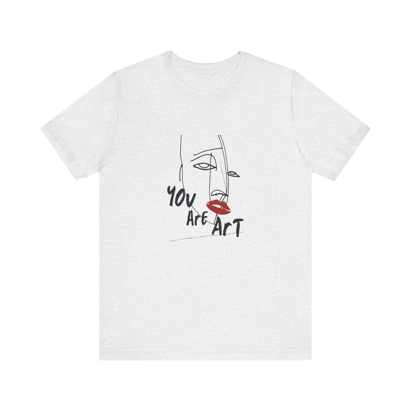Artistic Expression Unisex Tee - You Are Art, Creative Gift, Casual Wear, Modern Design, Art Lover's Shirt