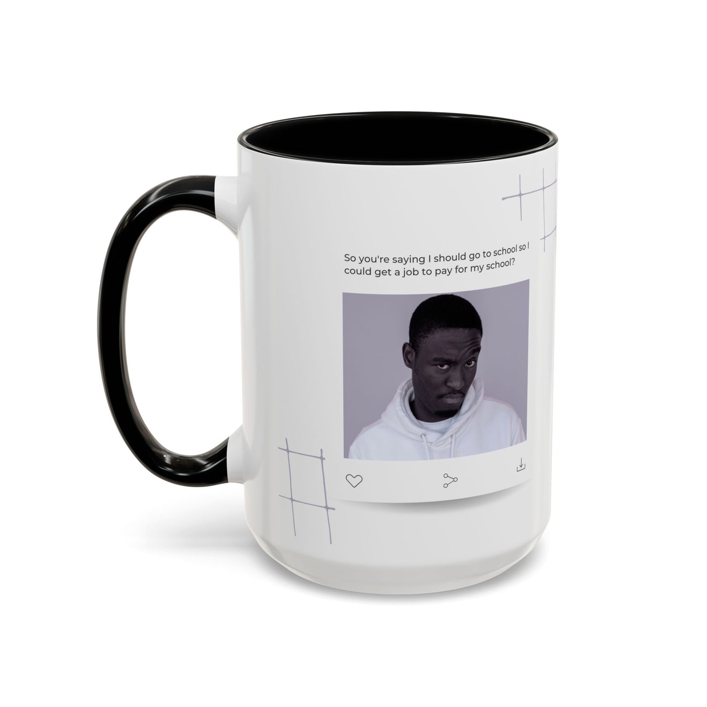 Get A Job to Pay For School? Coffee Mug - Daily WTF Moment, Unique Drinkware, Personalized Gift, Home Office Mug, Funny Coffee Cup, Stylish Beverage Holder