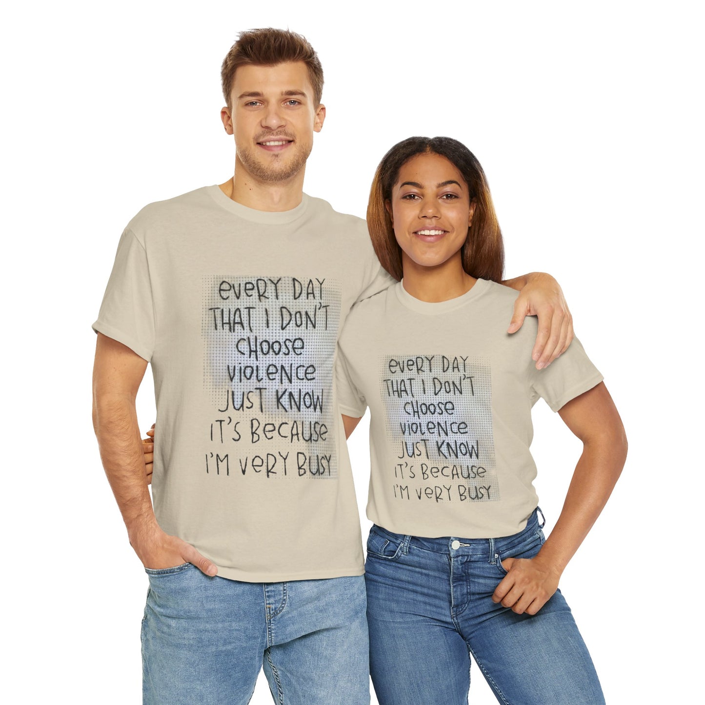 Inspirational Quote Unisex Tee - "Every Day That I Don't Choose Violence" Message, Casual Wear, Gift for Friends, Motivational