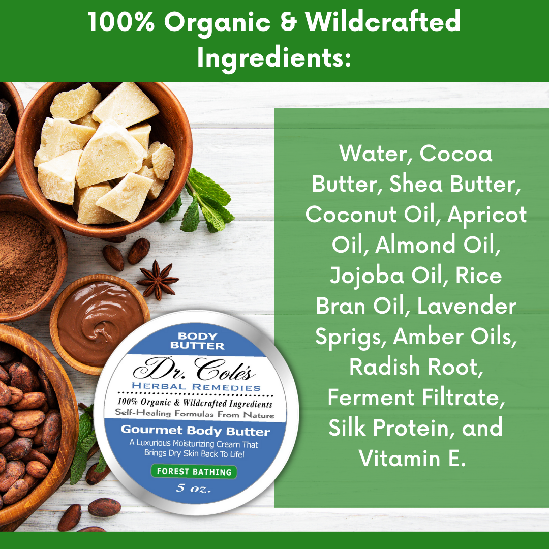 36 - Dr. Cole's Gourmet Body Butter - FOREST BATHING