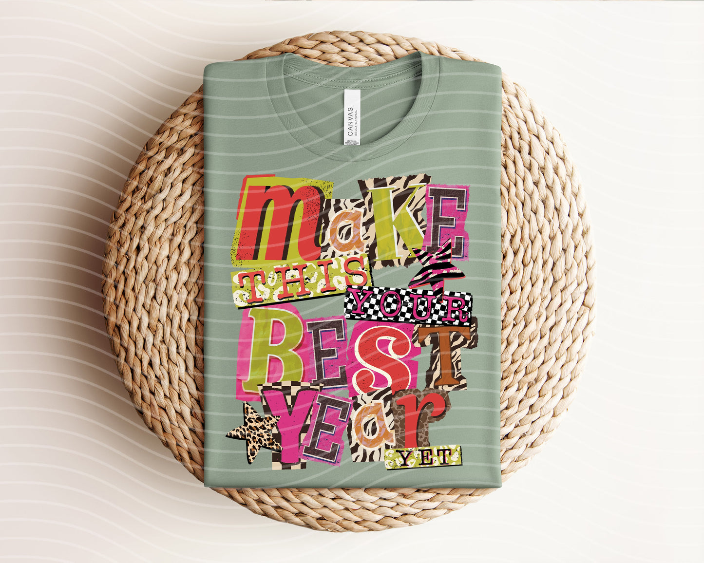 Make This Your Best Year Yet Graphic Tee