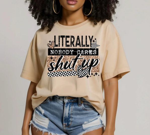 Literally Nobody Cares Graphic Tee