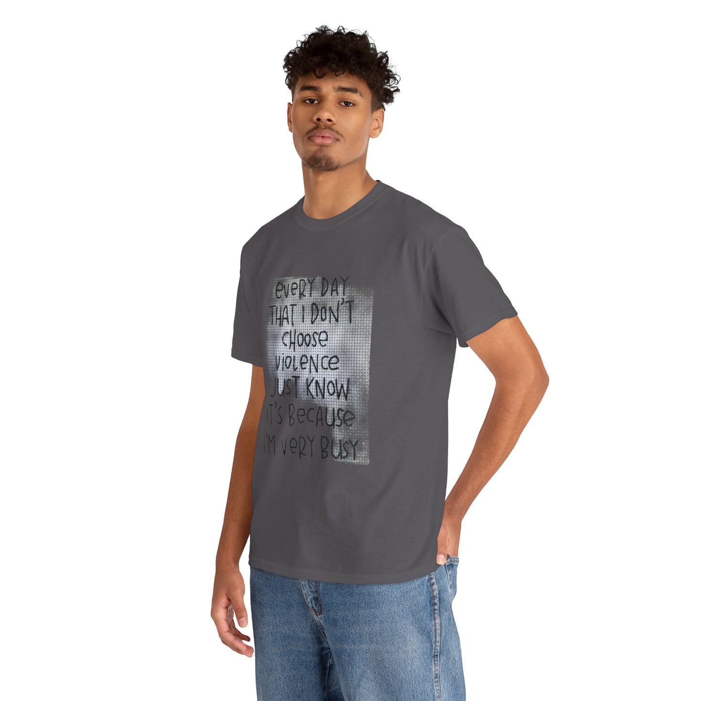 Inspirational Quote Unisex Tee - "Every Day That I Don't Choose Violence" Message, Casual Wear, Gift for Friends, Motivational