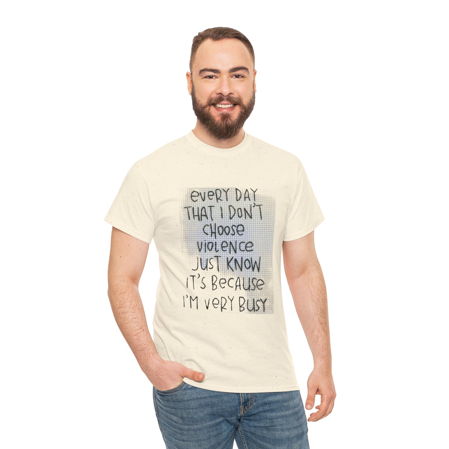 Inspirational Quote Unisex Tee - "Every Day That I Don't Choose Violence" Message, Casual Wear, Gift for Friends, Motivational