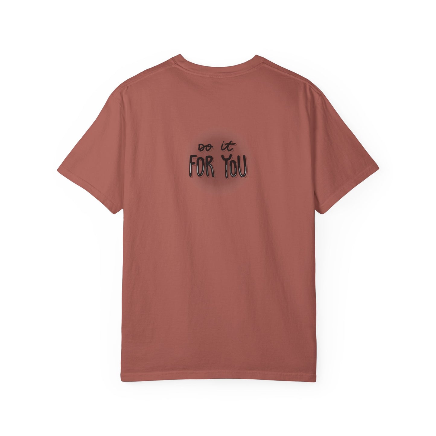 Motivational T-Shirt, Inspirational Tee, Empowering Apparel, Gift for Friends, Unisex Casual Wear, Everyday Motivation