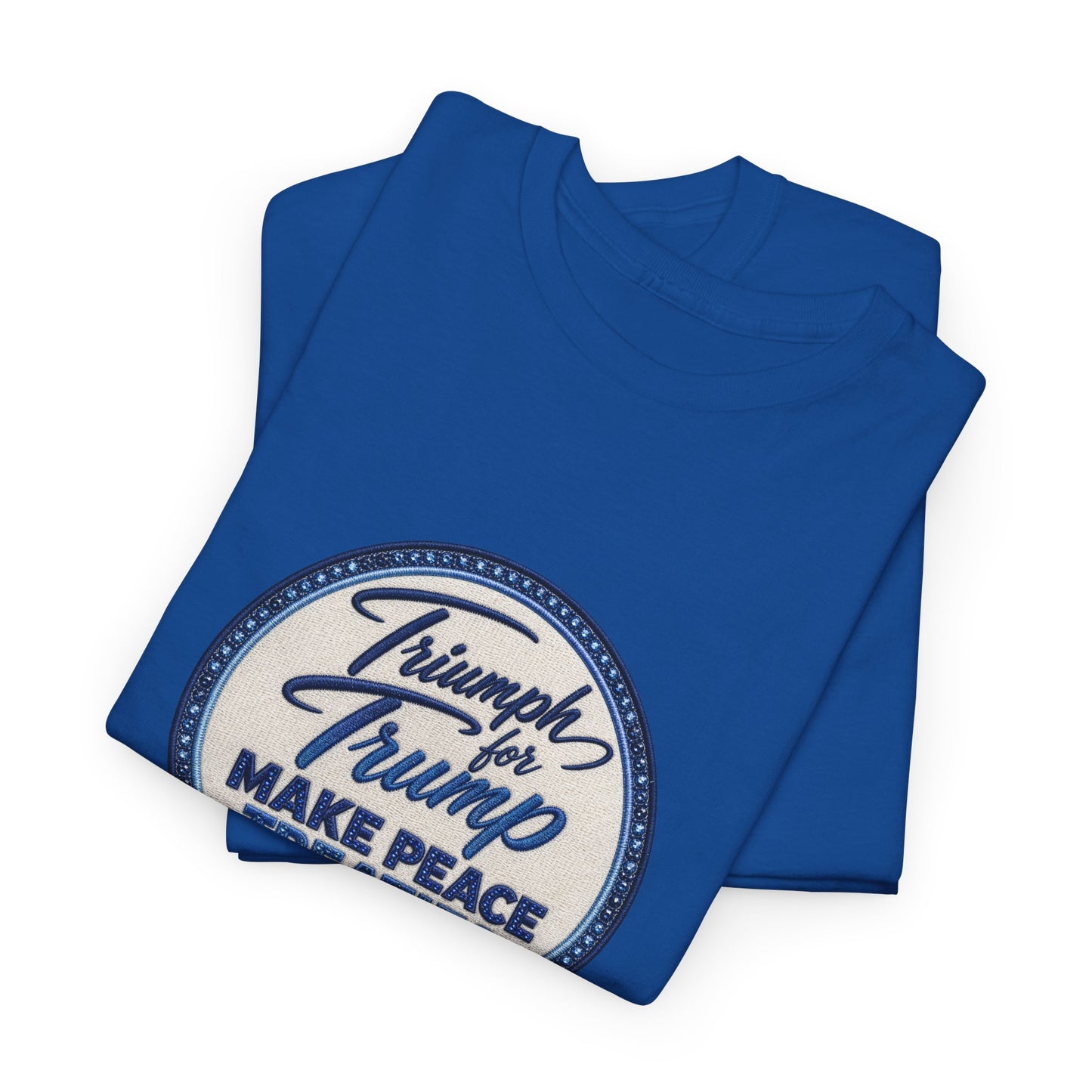 "Make Peace Treaties Great Again" Embroidery Badge Pattern T-Shirt - MADE TO ORDER ✨ CUSTOMIZABLE WITHIN REASON
