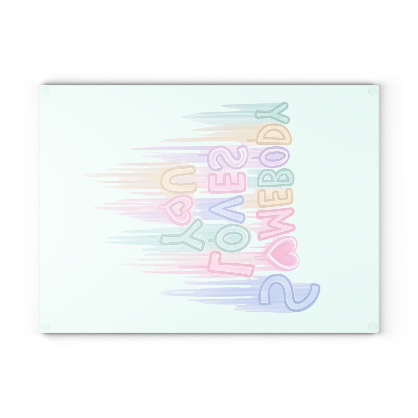 Somebody Loves You Glass Cutting Board — Pastel Rainbow Heart Kitchen Gift