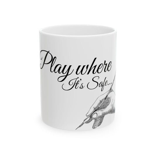Artistic Ceramic Mug - "Play Where It's Safe" - Unique Gift for Artists, Coffee Lovers, Home Decor, Art Studio, Creative Inspiration