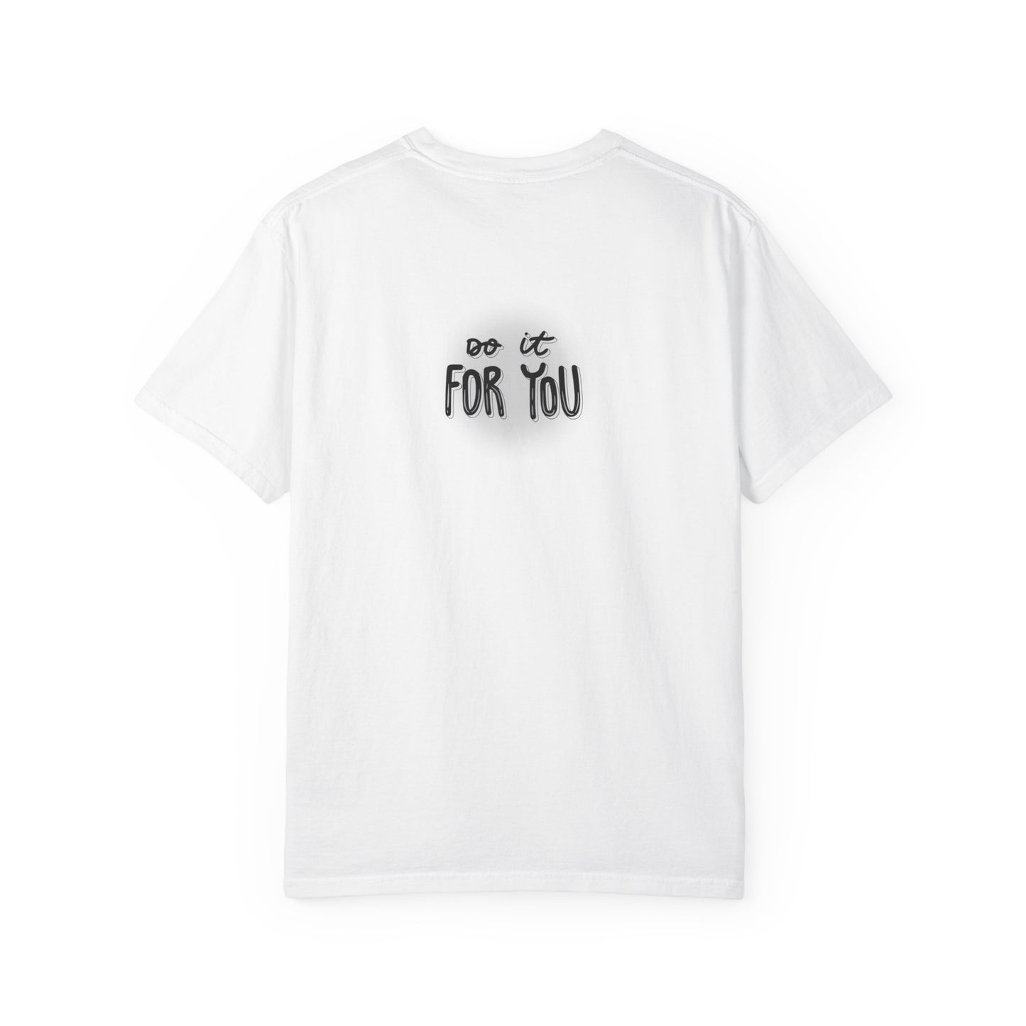 Motivational T-Shirt, Inspirational Tee, Empowering Apparel, Gift for Friends, Unisex Casual Wear, Everyday Motivation