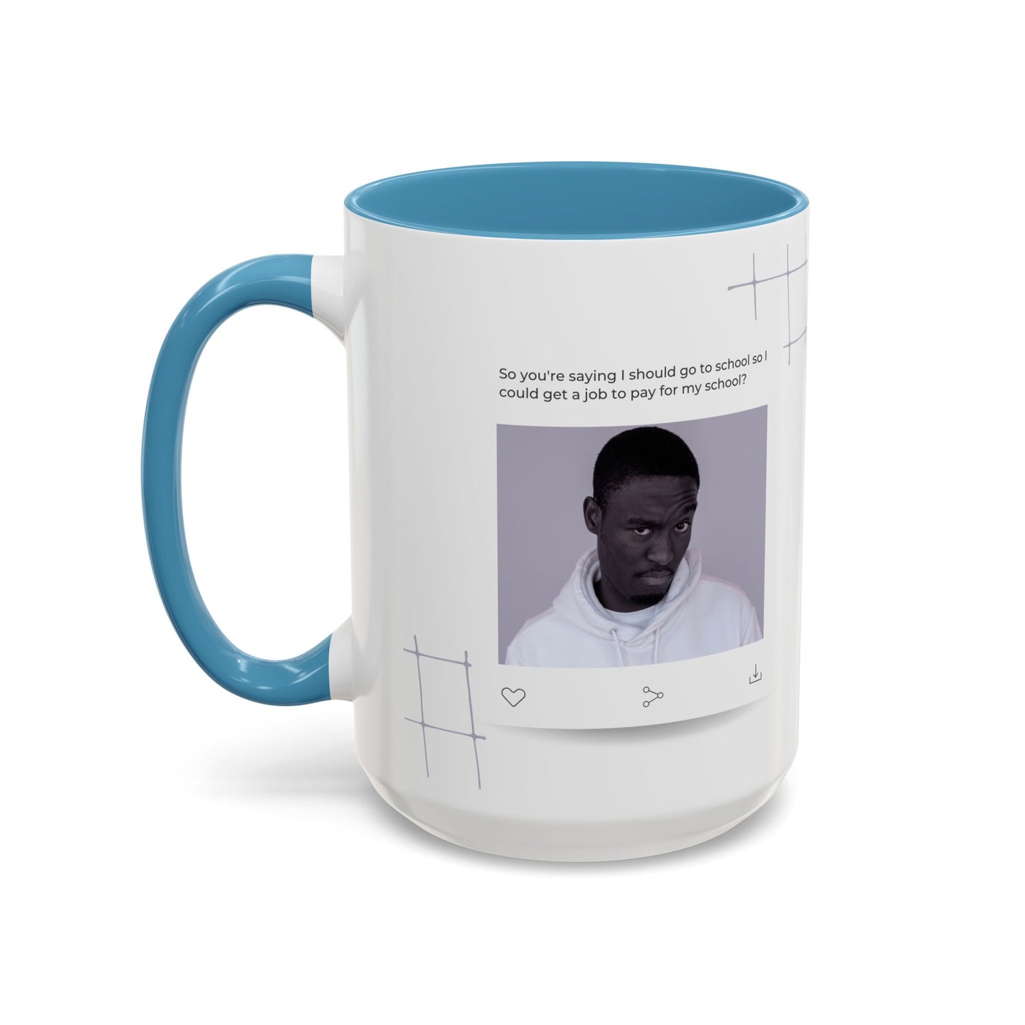 Get A Job to Pay For School? Coffee Mug - Daily WTF Moment, Unique Drinkware, Personalized Gift, Home Office Mug, Funny Coffee Cup, Stylish Beverage Holder