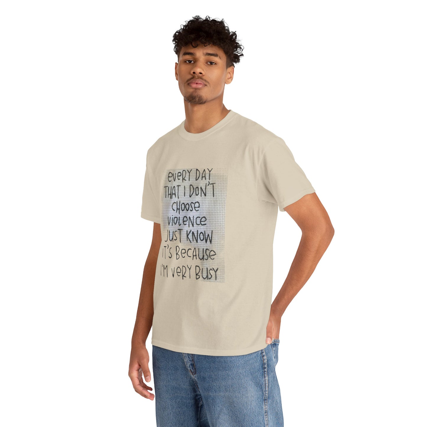 Inspirational Quote Unisex Tee - "Every Day That I Don't Choose Violence" Message, Casual Wear, Gift for Friends, Motivational