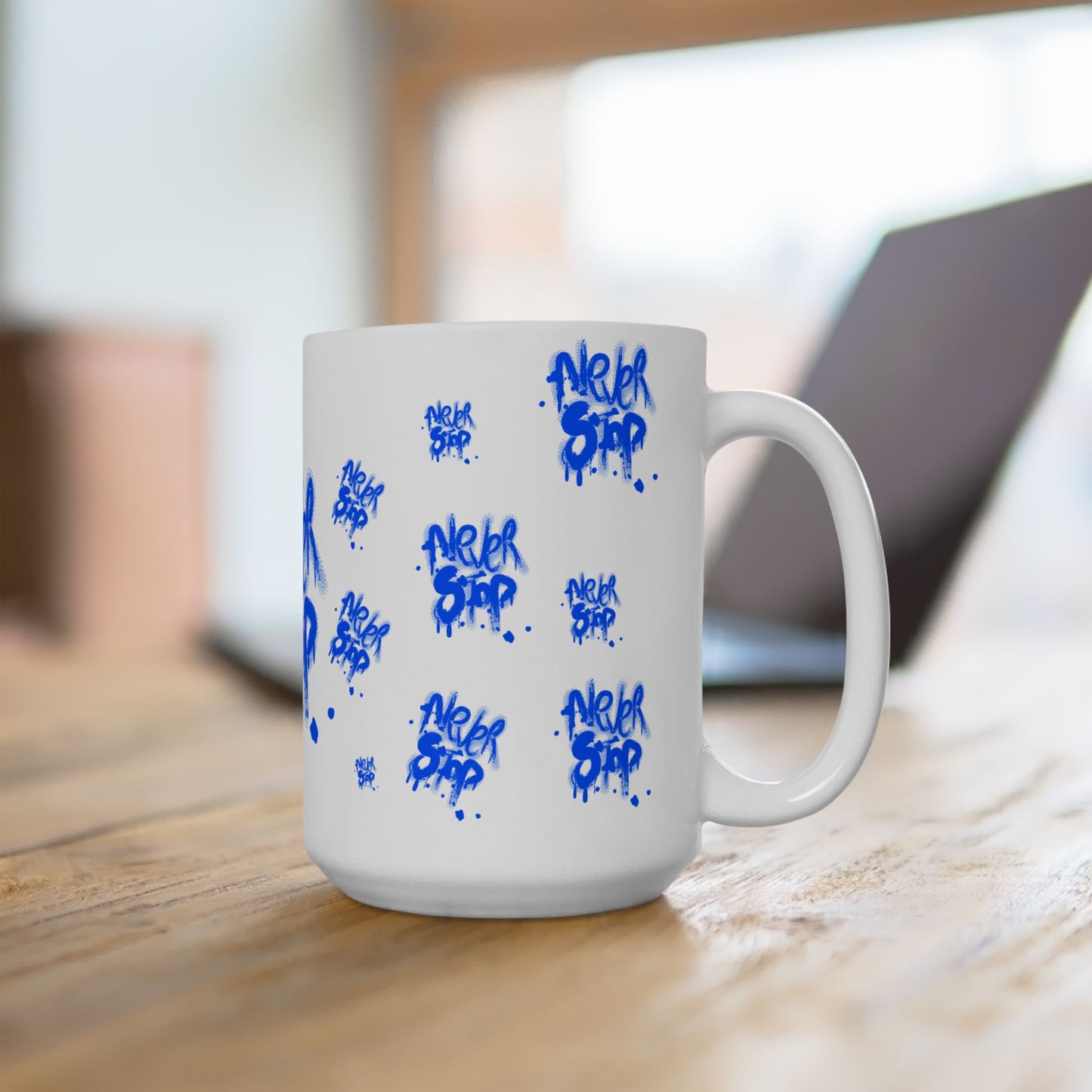 NEVER STOP - Inspirational Graffiti Ceramic Mug - Never Stop Coffee Tea Cup, Motivational Gift, Office Decor, Urban Style Mug