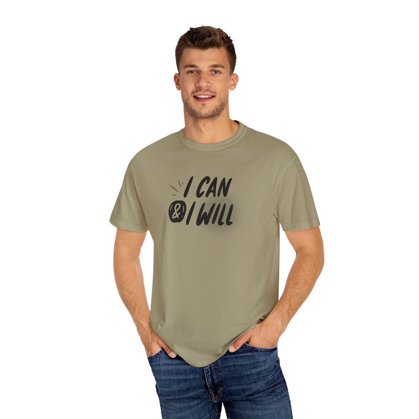 Motivational T-Shirt - Unisex Garment-Dyed Tee, Inspiring Quote, Gift for Friends, Workout Gear, Positive Affirmation Apparel