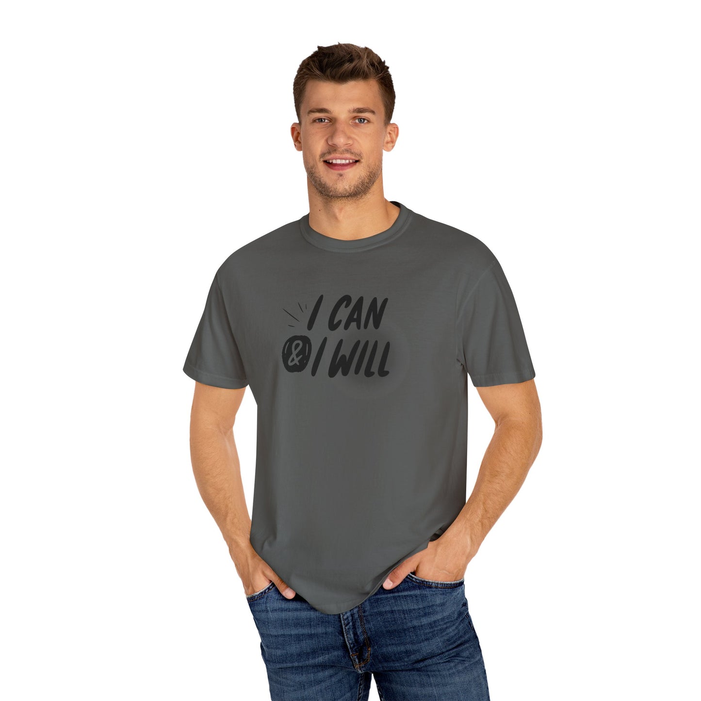Motivational T-Shirt - Unisex Garment-Dyed Tee, Inspiring Quote, Gift for Friends, Workout Gear, Positive Affirmation Apparel