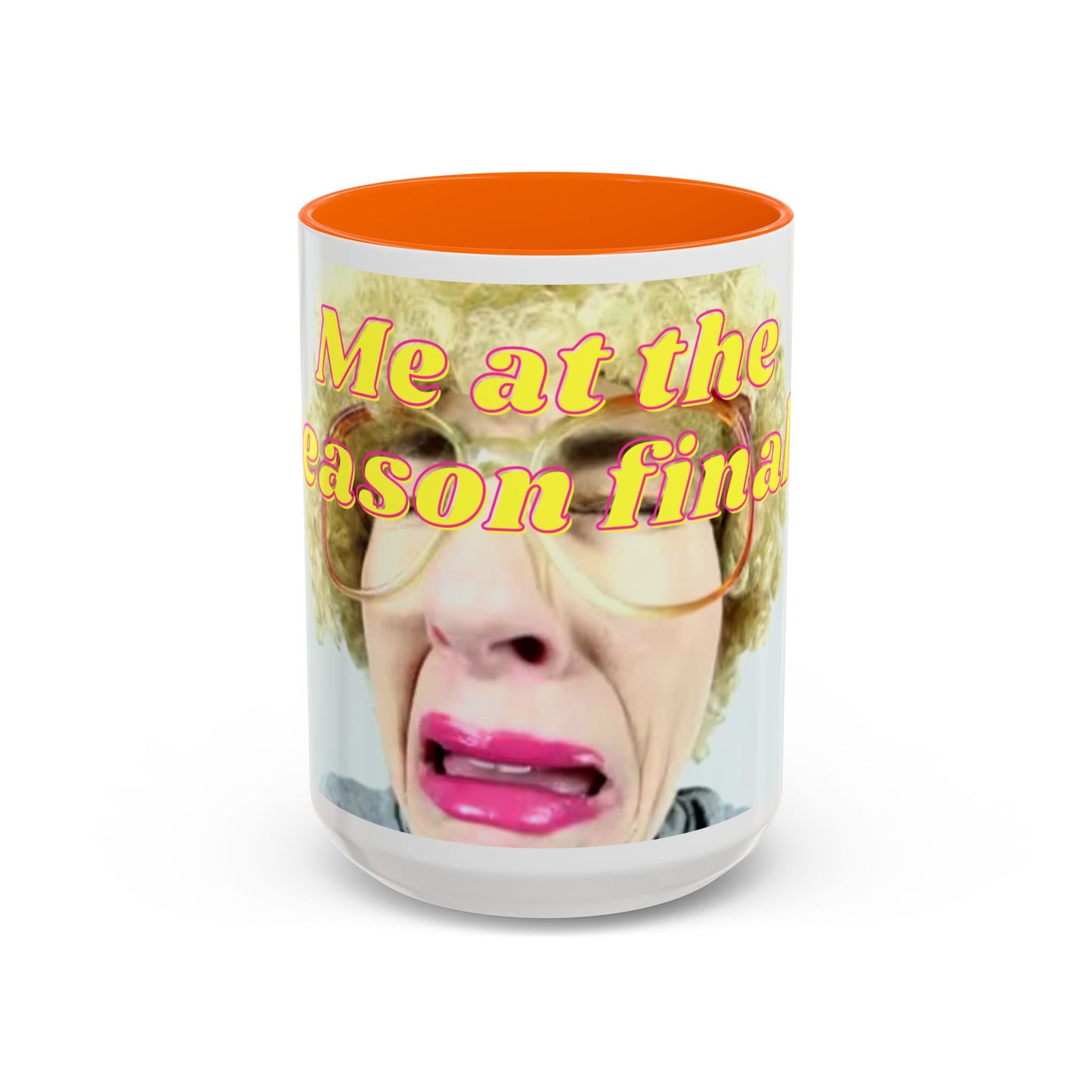 Humorous Accent Coffee Mug, "Me at the season finale", Funny Gift for TV Lovers, Comedy Merchandise, Unique Birthday Present, Fun Housewarming Mug