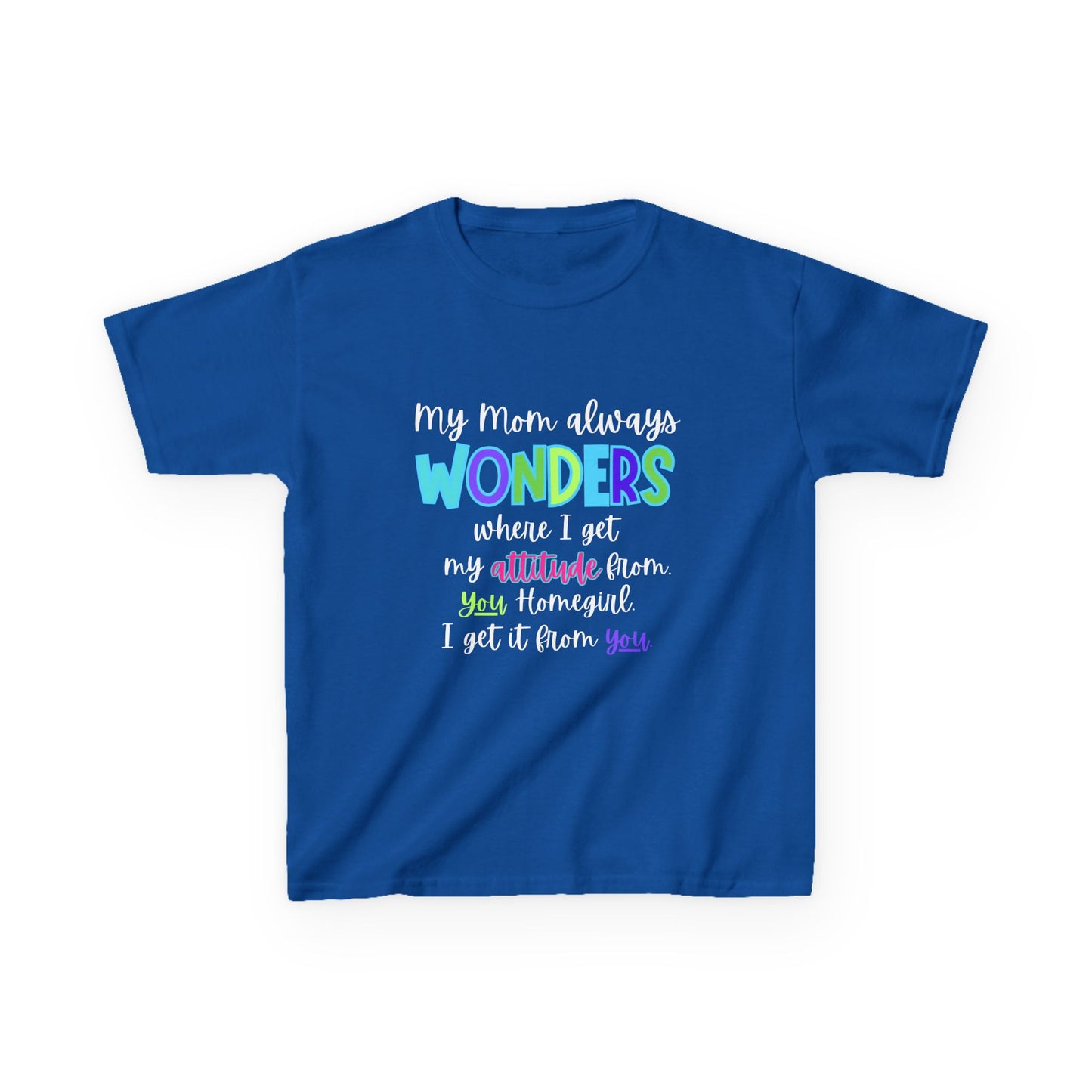 Colorful Kids Tee: 'My Mom Wonders Where I Get My Attitude From' | Fun Gift for Birthdays, Holidays, Everyday Wear, Unique Kids Apparel
