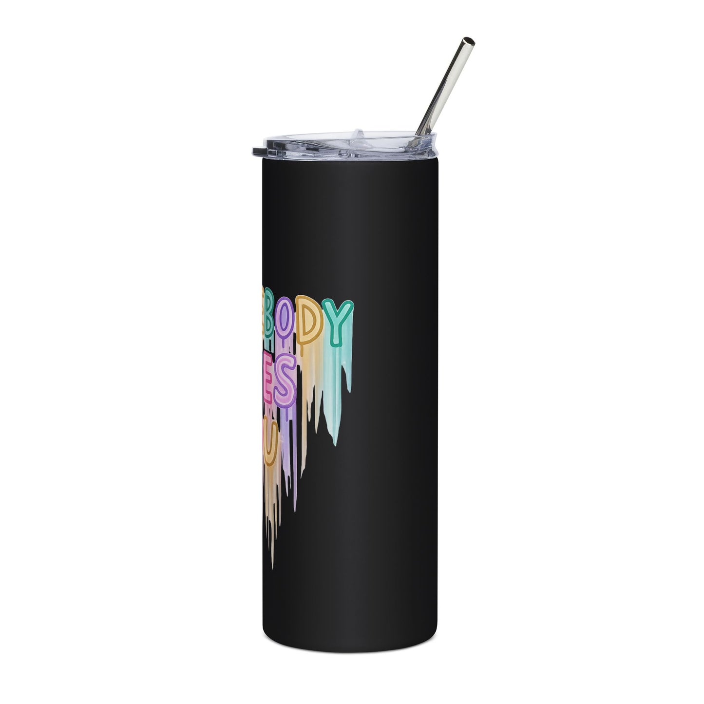 "Somebody Loves You" Colorful Drip Design — 20oz Stainless Tumbler