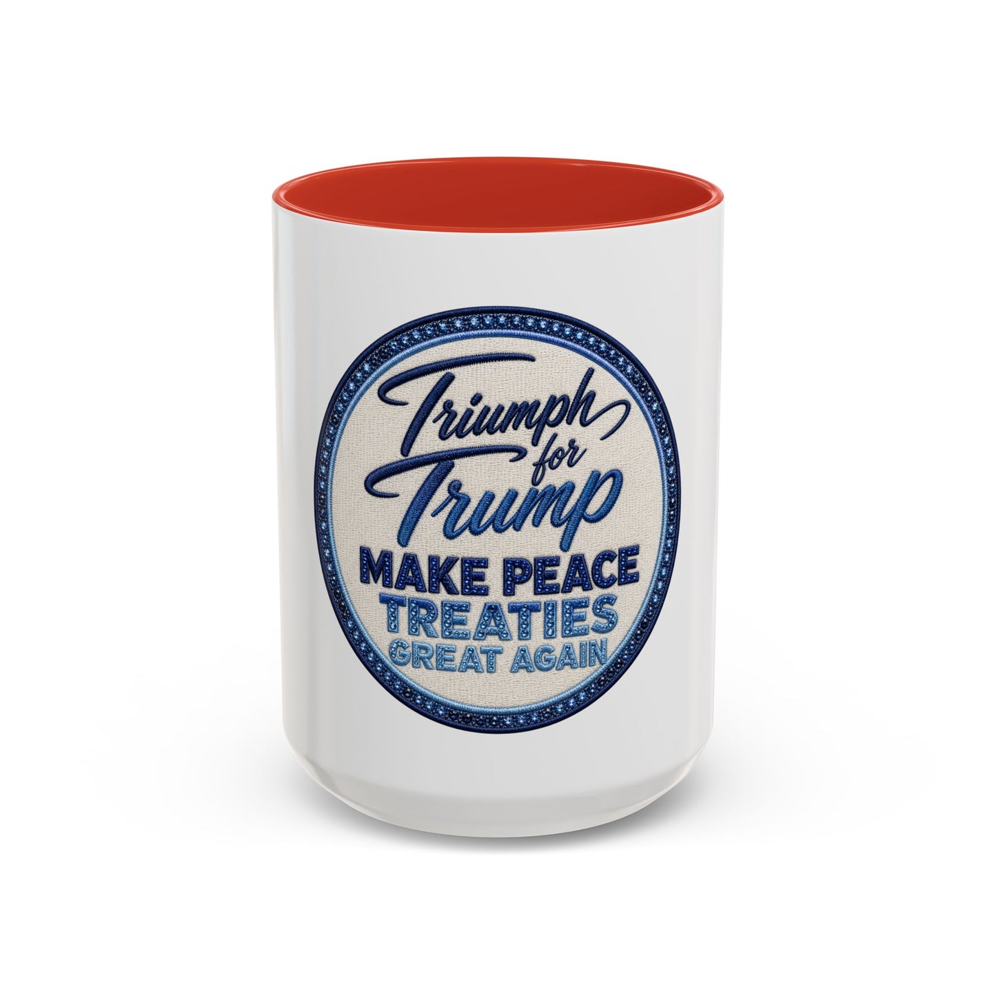 Make Peace Treaties Mug — "Triumph for Trump" Political Coffee Cup (11/15oz)