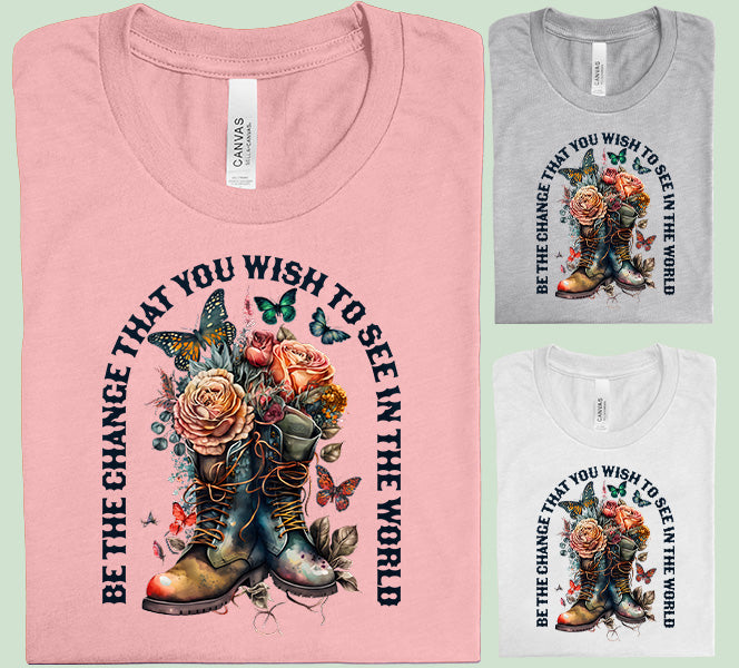 Be the Change Graphic Tee