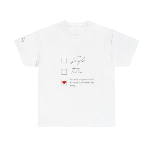Single Taken Avoiding the Pen Play Where It's Safe T-Shirt Unisex Heavy 100% Cotton Tee