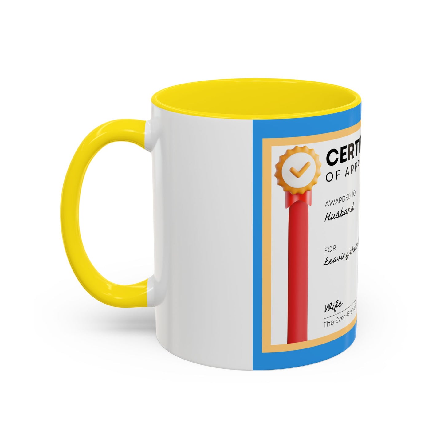 Appreciation Coffee Mug, Leave the Toilet Seat Down, Perfect Gift for Husband, Funny Mug, Award Mug, Cute Office Mug, 11oz & 15oz Options, Motivational Mug