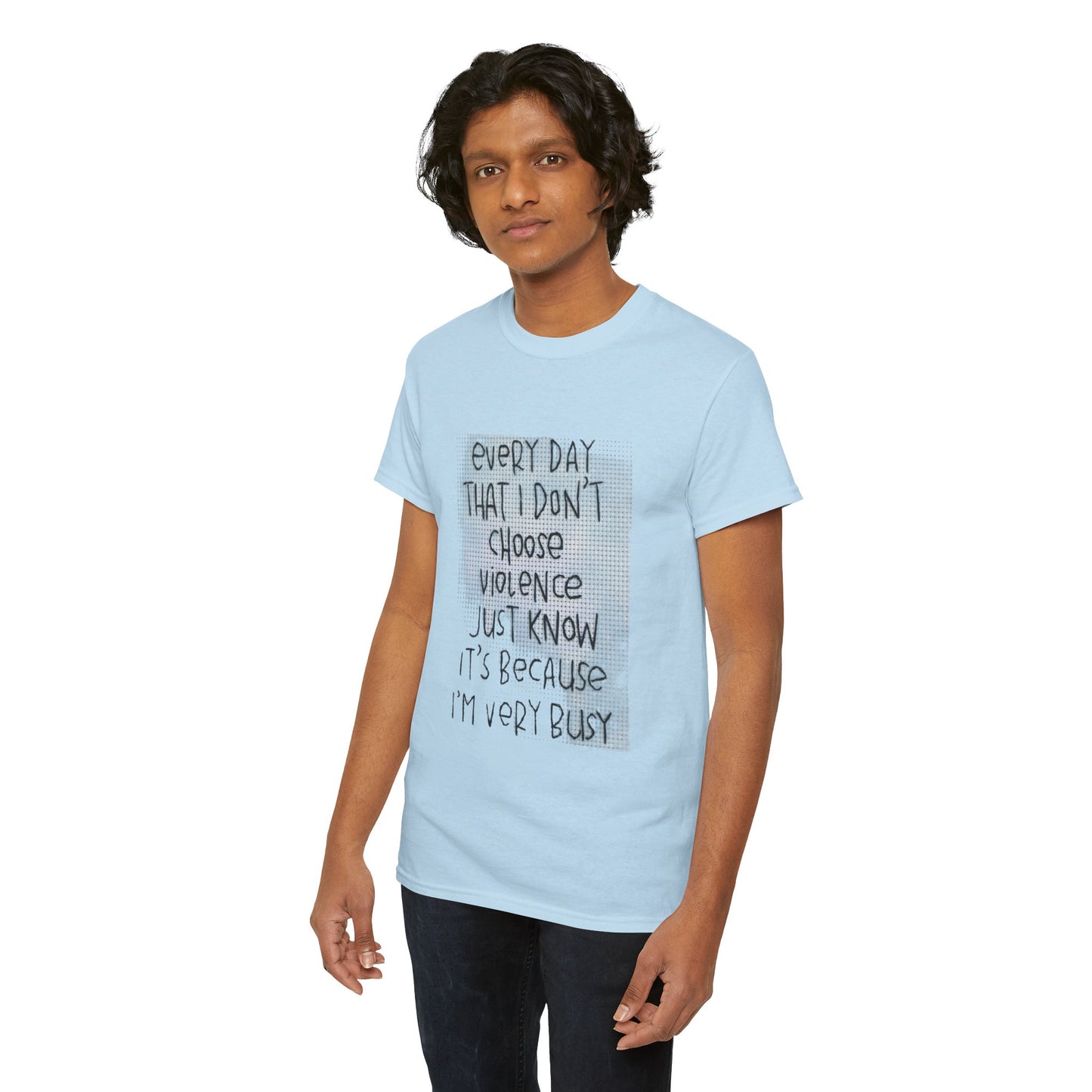 Inspirational Quote Unisex Tee - "Every Day That I Don't Choose Violence" Message, Casual Wear, Gift for Friends, Motivational