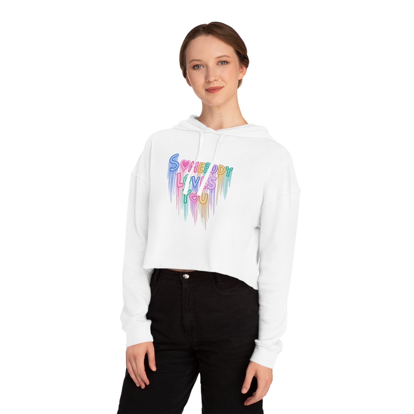Cropped Hoodie - "Somebody Loves You" Colorful Drip Heart Design