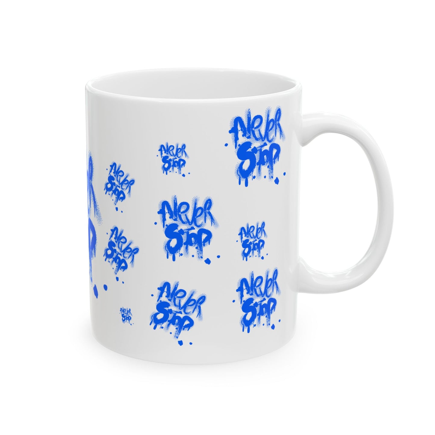 NEVER STOP - Inspirational Graffiti Ceramic Mug - Never Stop Coffee Tea Cup, Motivational Gift, Office Decor, Urban Style Mug