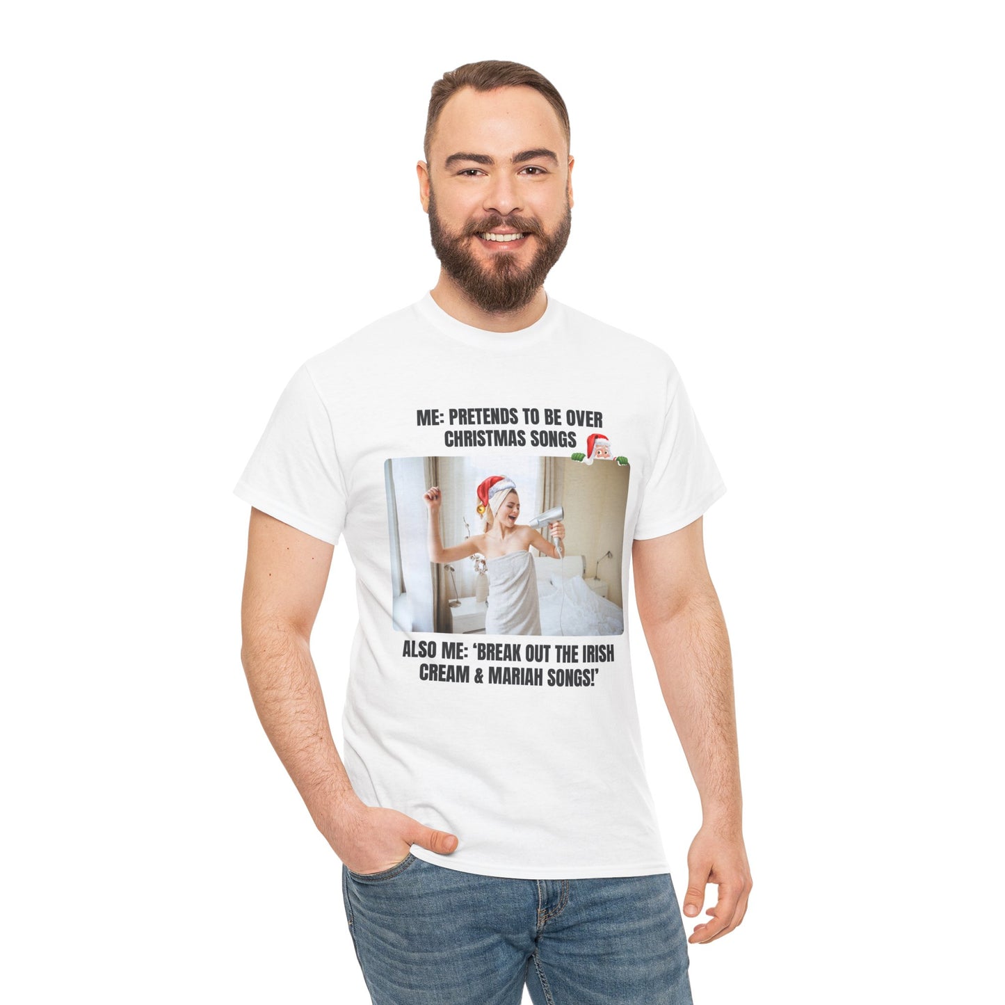 Funny Christmas Meme Tee, Casual Humor Shirt, Irish Creme & Mariah Songs! T-Shirt