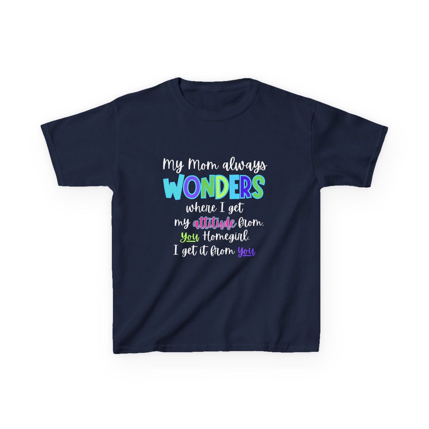 Colorful Kids Tee: 'My Mom Wonders Where I Get My Attitude From' | Fun Gift for Birthdays, Holidays, Everyday Wear, Unique Kids Apparel